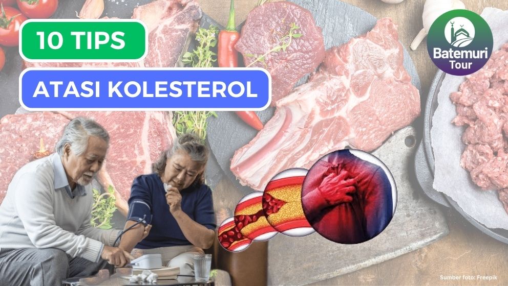 Cegah Kolesterol!! Ini Dia 10 Tips Atasi Kolesterol Saat Idul Adha